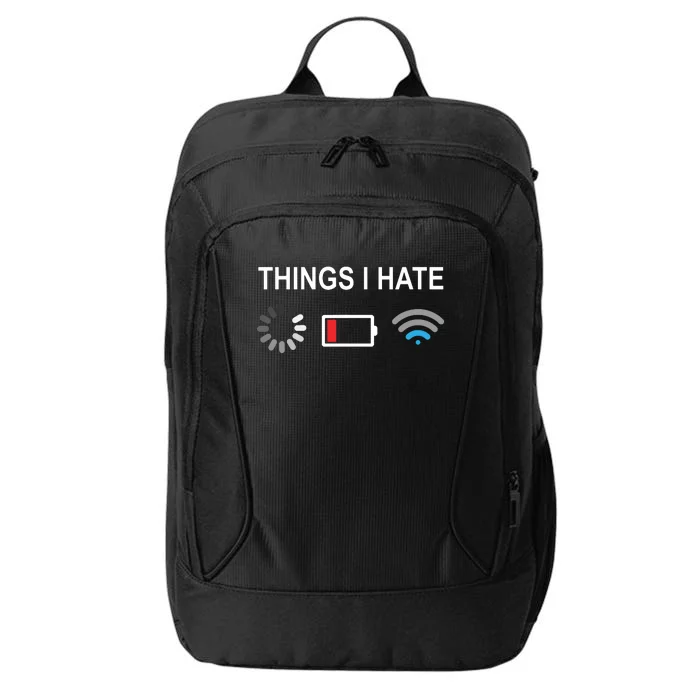 Things I Hate Funny Programmer Gamer Computer Nerd Streaming City Backpack