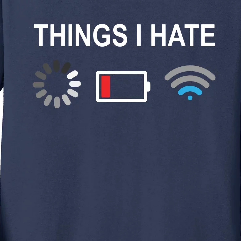 Things I Hate Funny Programmer Gamer Computer Nerd Streaming Kids Long Sleeve Shirt