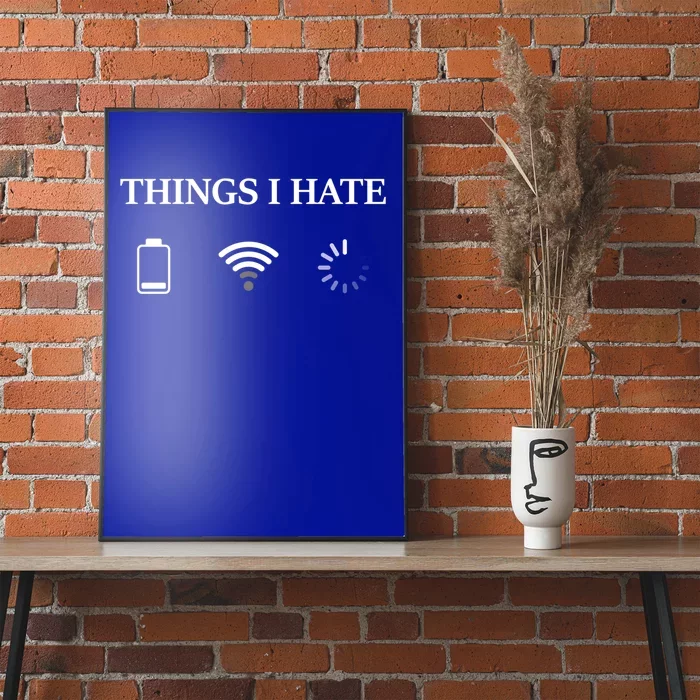 Things I Hate Programmer Gamer Funny Gift Poster