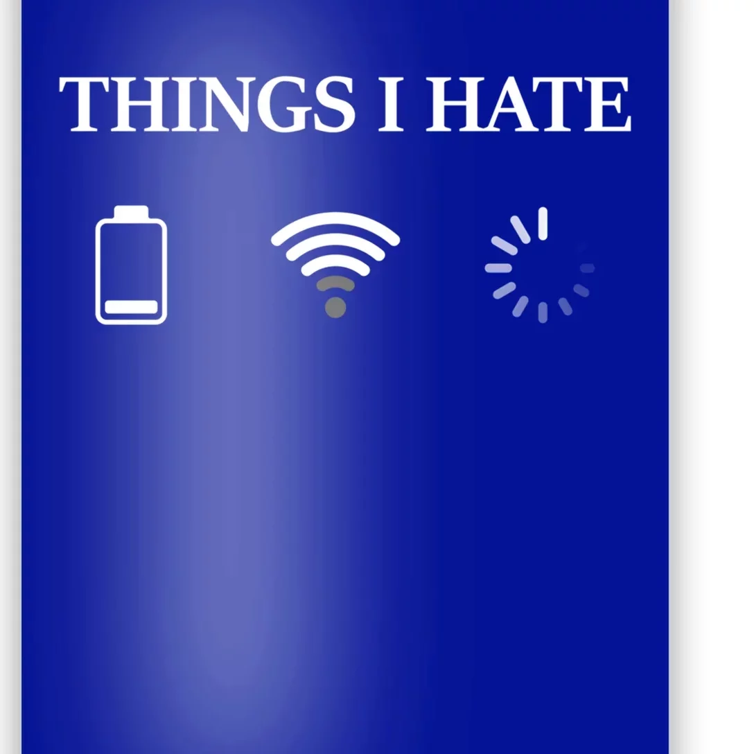 Things I Hate Programmer Gamer Funny Gift Poster