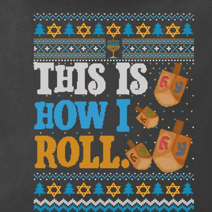 This is How I Roll Dreidel Funny Ugly Hanukkah Sweater Shirt Long Sleeve Zip Tote Bag