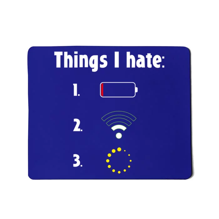 Things I Hate Programmer Gamer Gaming Funny Christmas Nerd Gift Mousepad