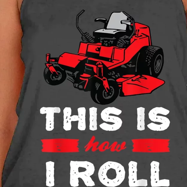 This Is How I Roll Zero Turn Riding Lawn Mower Image Women's Knotted Racerback Tank