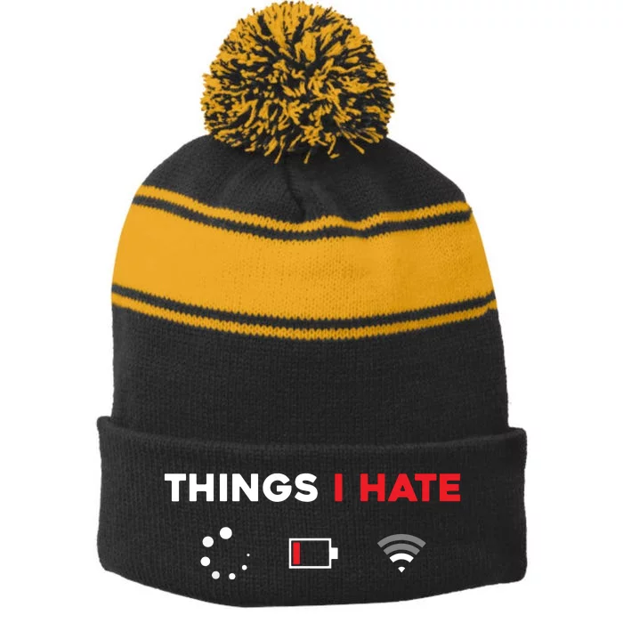 Things I Hate Programmer Gamer Fun Gift Idea Stripe Pom Pom Beanie