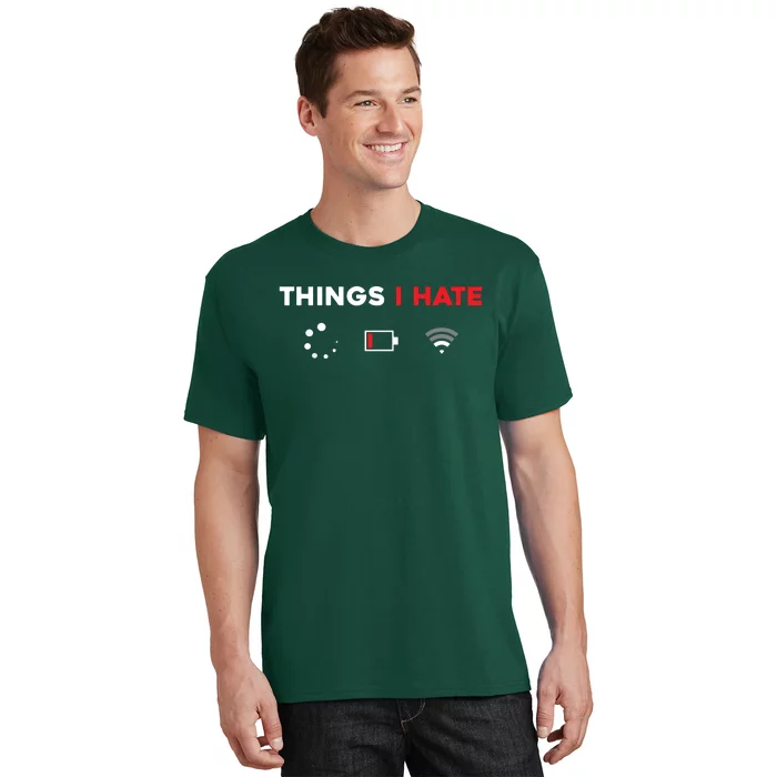 Things I Hate Programmer Gamer Fun Gift Idea T-Shirt