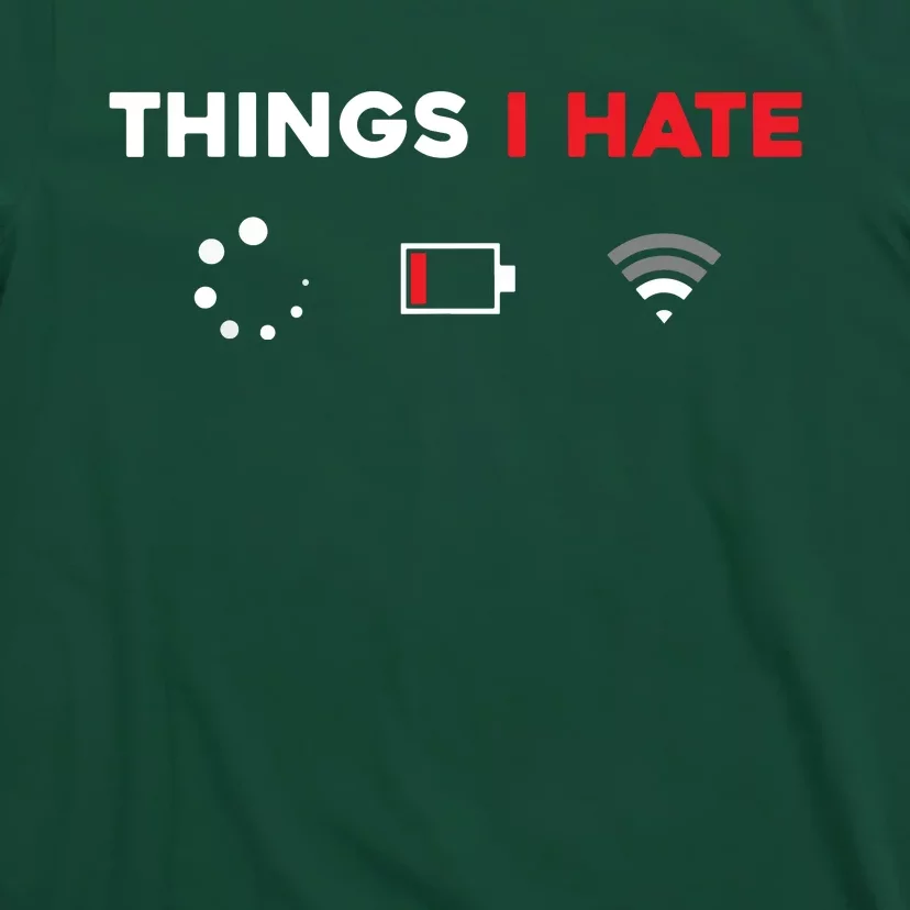 Things I Hate Programmer Gamer Fun Gift Idea T-Shirt