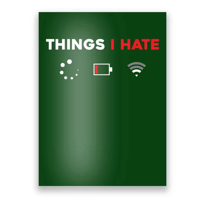 Things I Hate Programmer Gamer Fun Gift Idea Poster