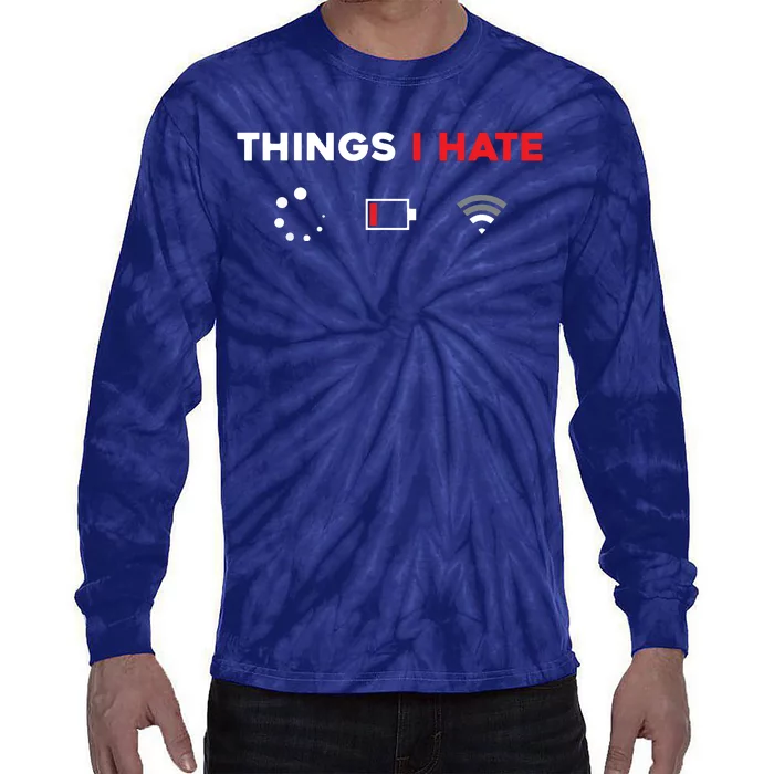 Things I Hate Programmer Gamer Fun Gift Idea Tie-Dye Long Sleeve Shirt