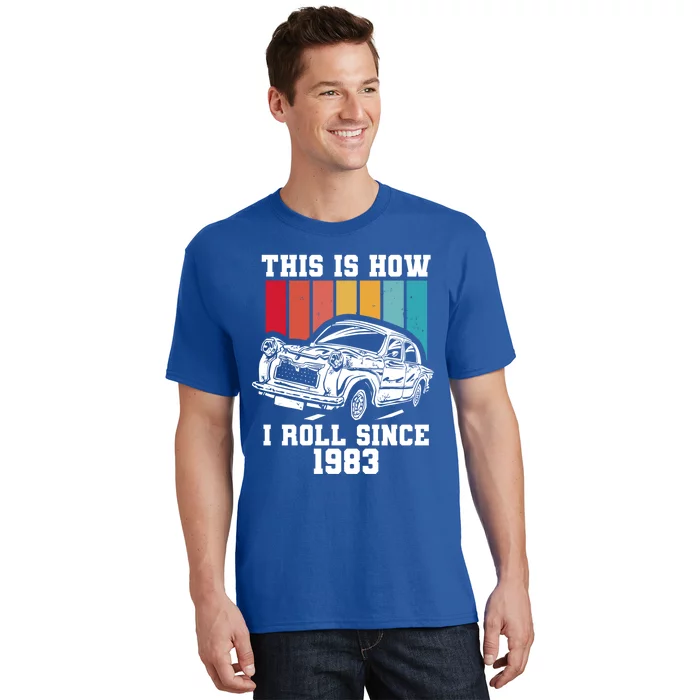 This Is How I Roll Since 1983 Gift T-Shirt