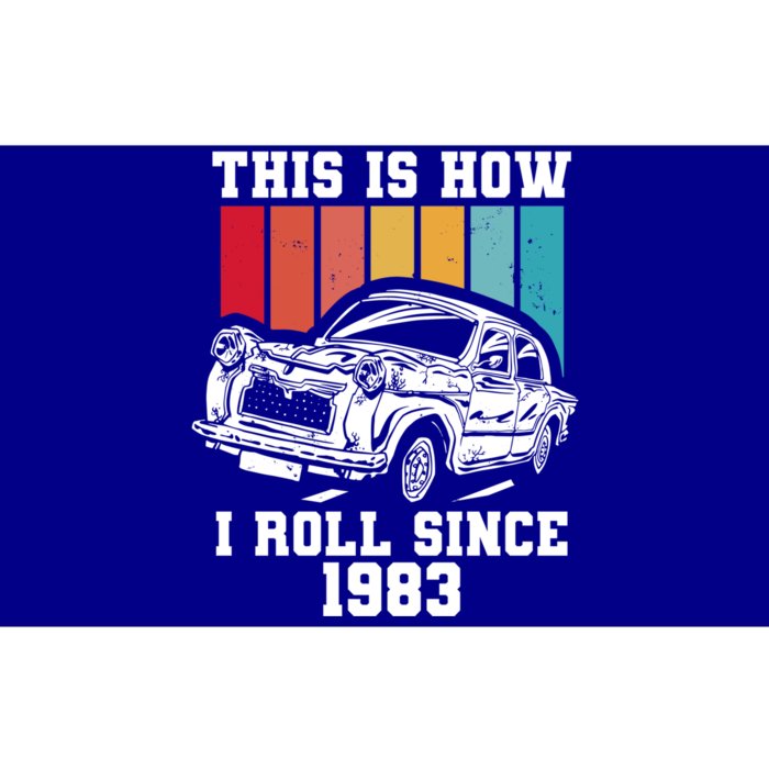 This Is How I Roll Since 1983 Gift Bumper Sticker