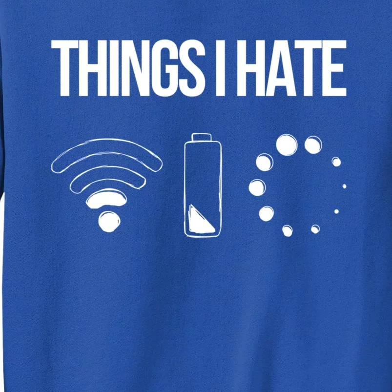 Things I Hate Programmer Gamer Nerd Geek Funny Gift Sweatshirt