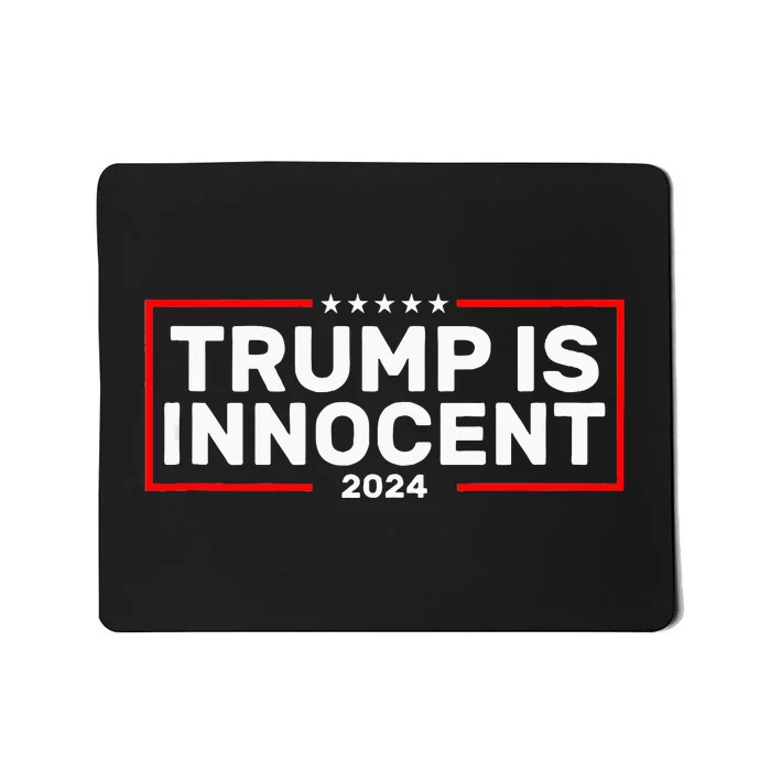 Trump Is Innocent Mousepad