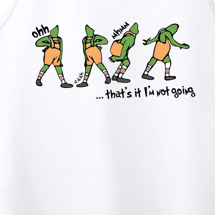 ThatS It IM Not Going Grin Christmas Funny Performance Tank