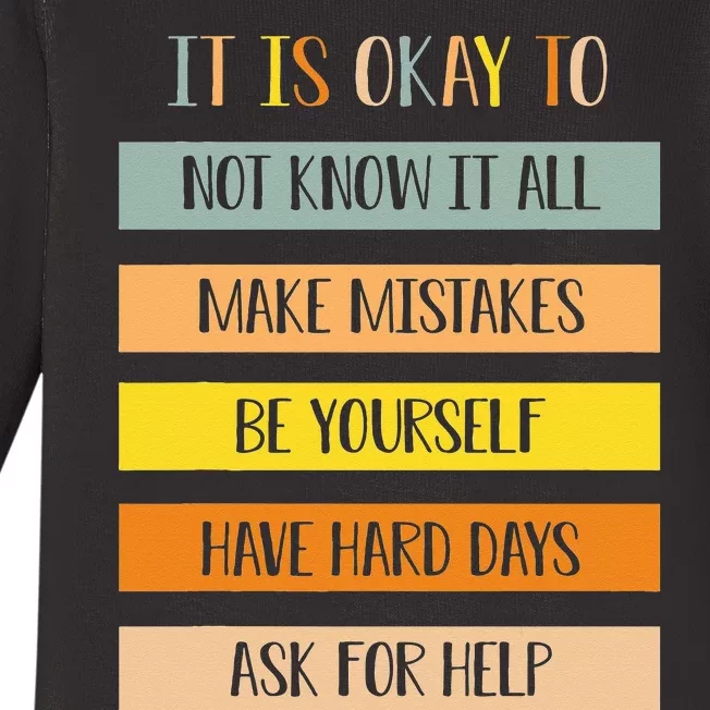 Teacher It Is Okay To Not Know It All Make Mistakes Yourself Baby Long Sleeve Bodysuit