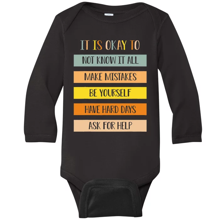 Teacher It Is Okay To Not Know It All Make Mistakes Yourself Baby Long Sleeve Bodysuit