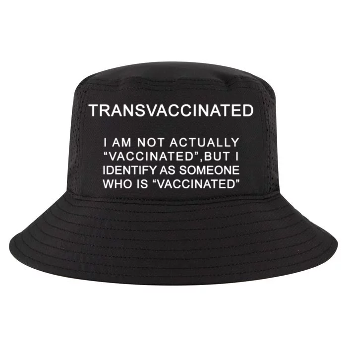 Transvaccinated I Identify As Someone Who Is Vaccinated Cool Comfort Performance Bucket Hat