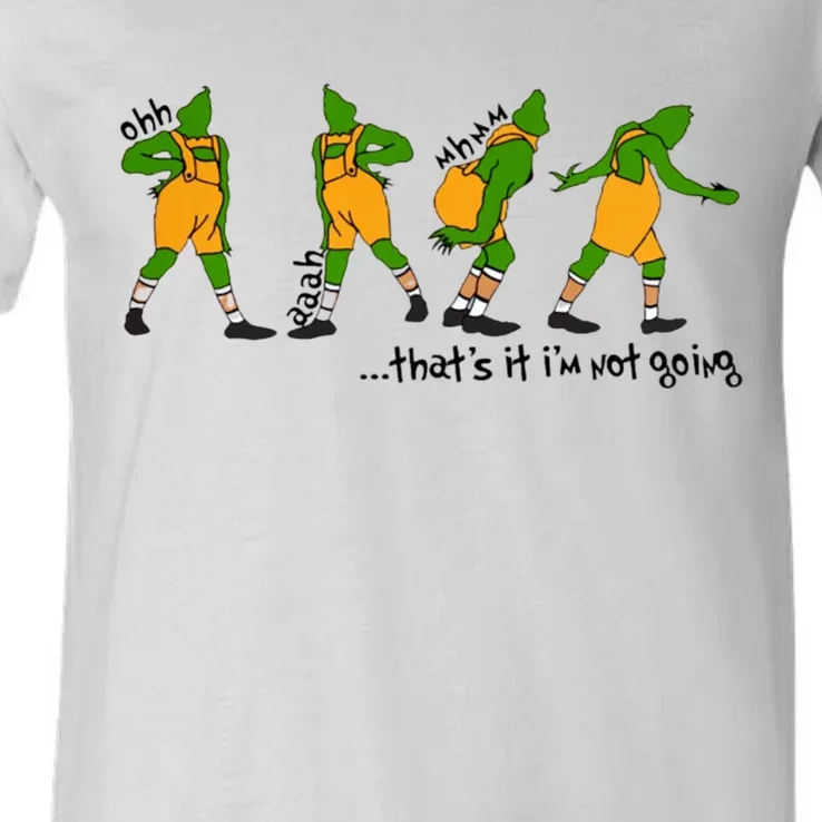 That's It I'm Not Going Funny Grinchmas V-Neck T-Shirt