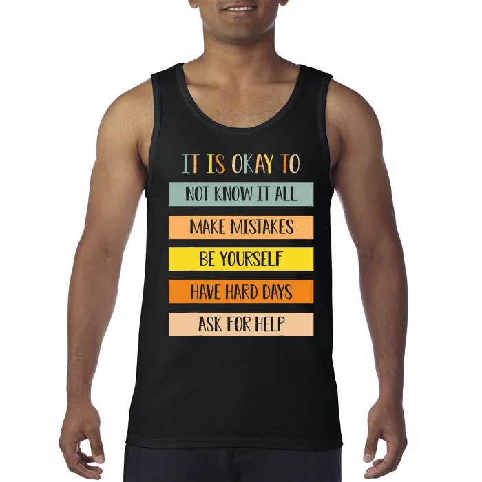 Teacher It Is Okay To Not Know It All Make Mistakes Yourself Tank Top