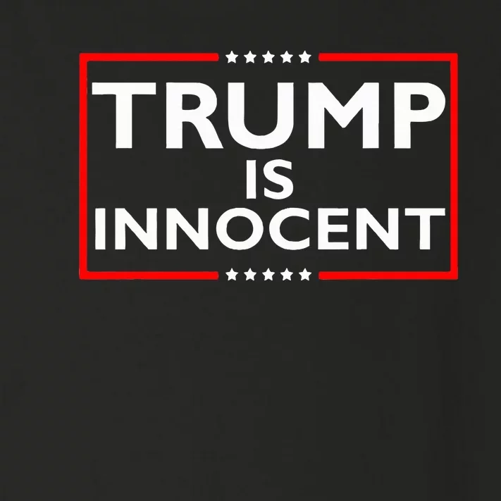 Trump Is Innocent Funny ProTrump Political Supporter Toddler Long Sleeve Shirt