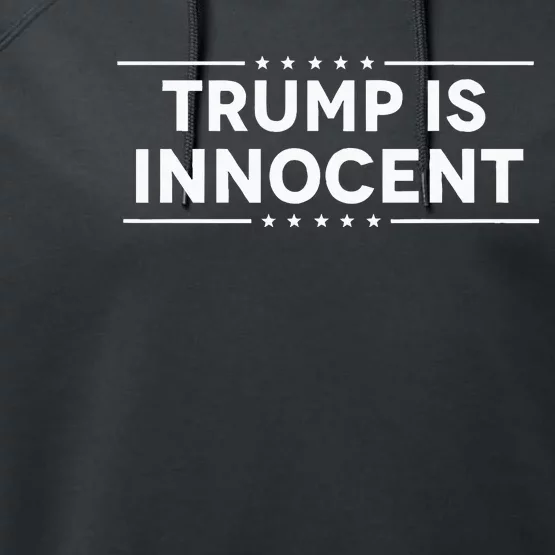 Trump Is Innocent Performance Fleece Hoodie