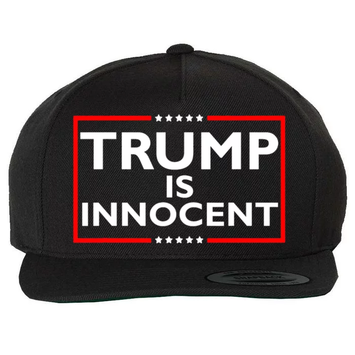 Trump Is Innocent Funny Pro Trump Political Supporter Wool Snapback Cap