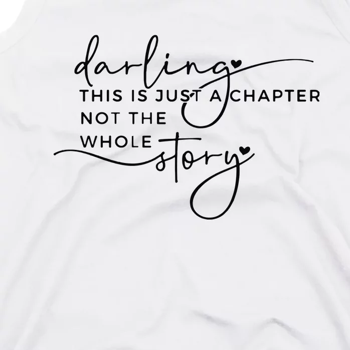 This Is Just A Chapter Not The Whole Story Tank Top