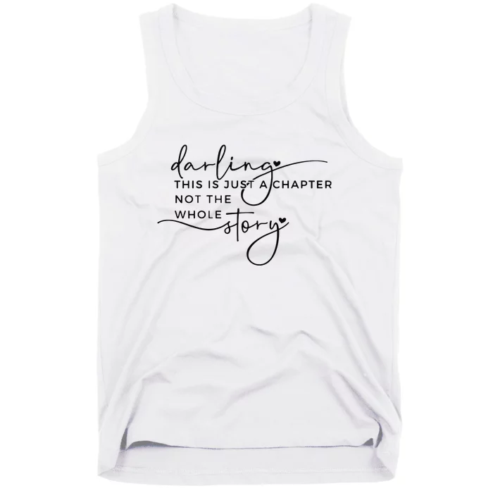 This Is Just A Chapter Not The Whole Story Tank Top