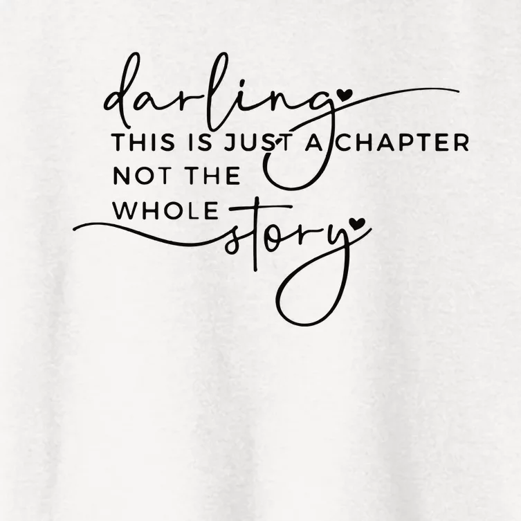 This Is Just A Chapter Not The Whole Story Women's Crop Top Tee