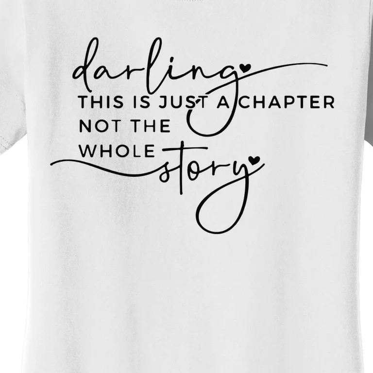 This Is Just A Chapter Not The Whole Story Women's T-Shirt