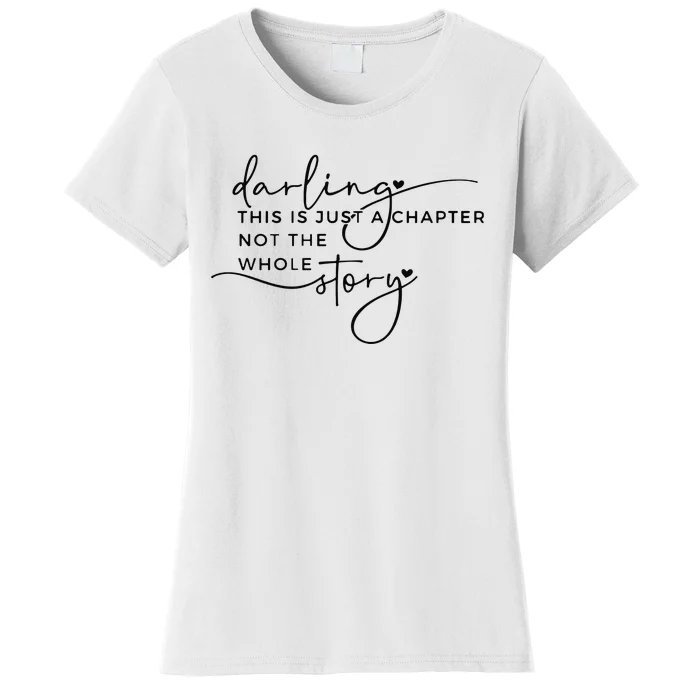 This Is Just A Chapter Not The Whole Story Women's T-Shirt