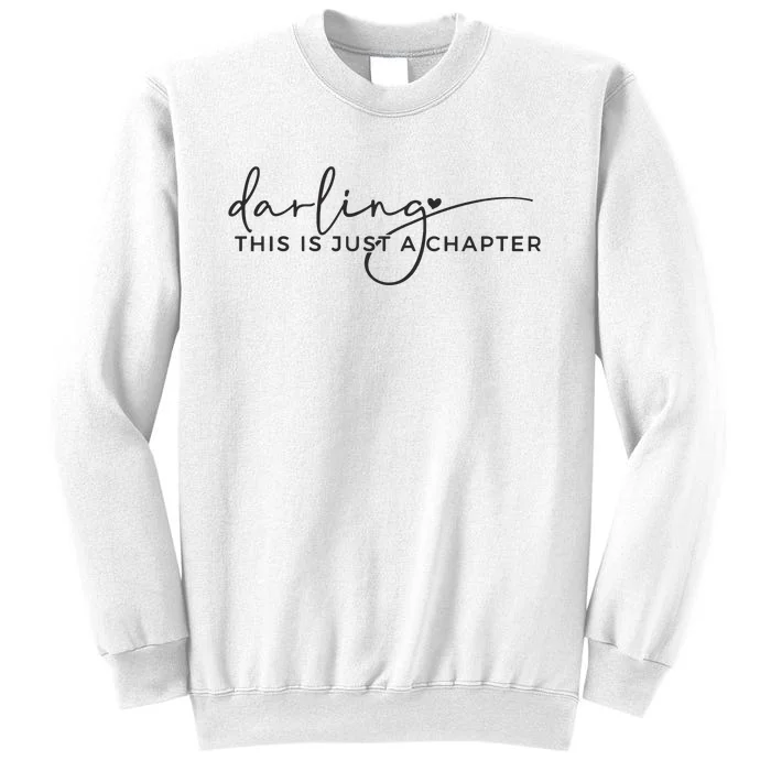 This Is Just A Chapter Not The Whole Story Sweatshirt