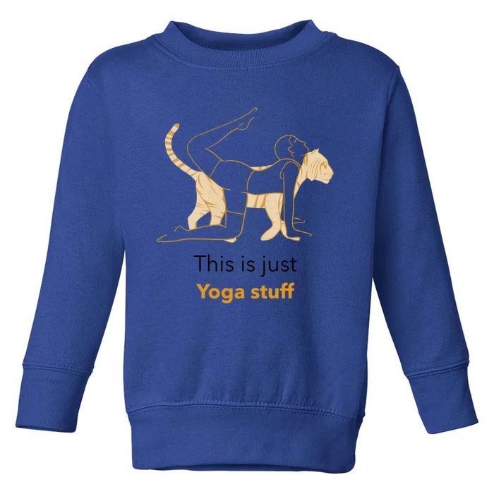 This Is Just Yoga Stuff Gift Toddler Sweatshirt