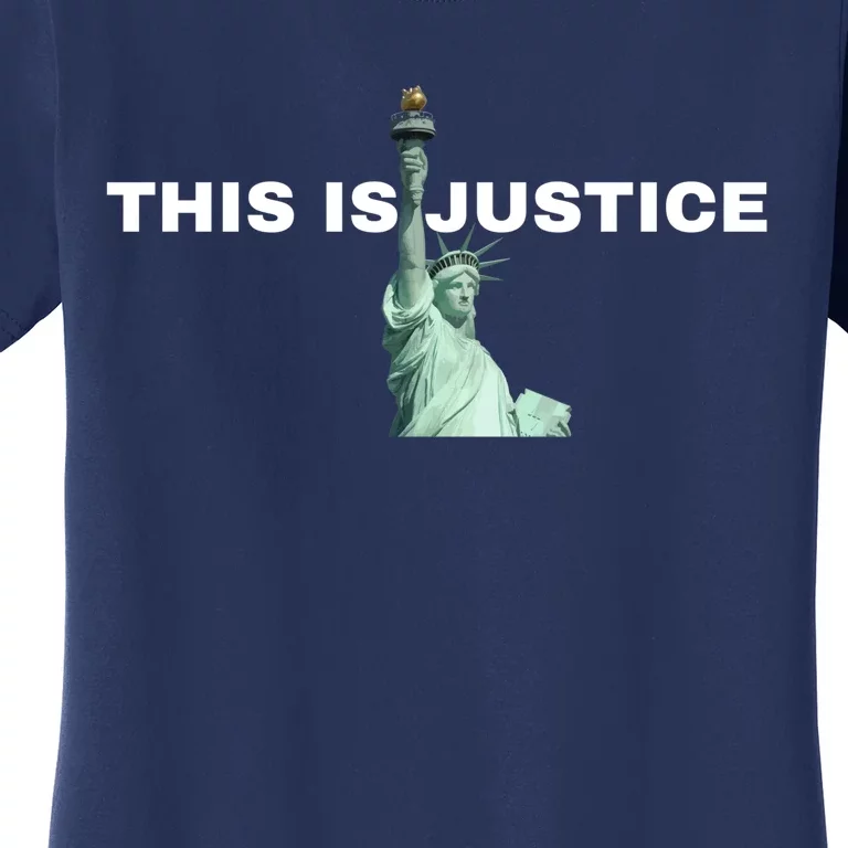 This Is Justice Statue Of Liberty Women's T-Shirt