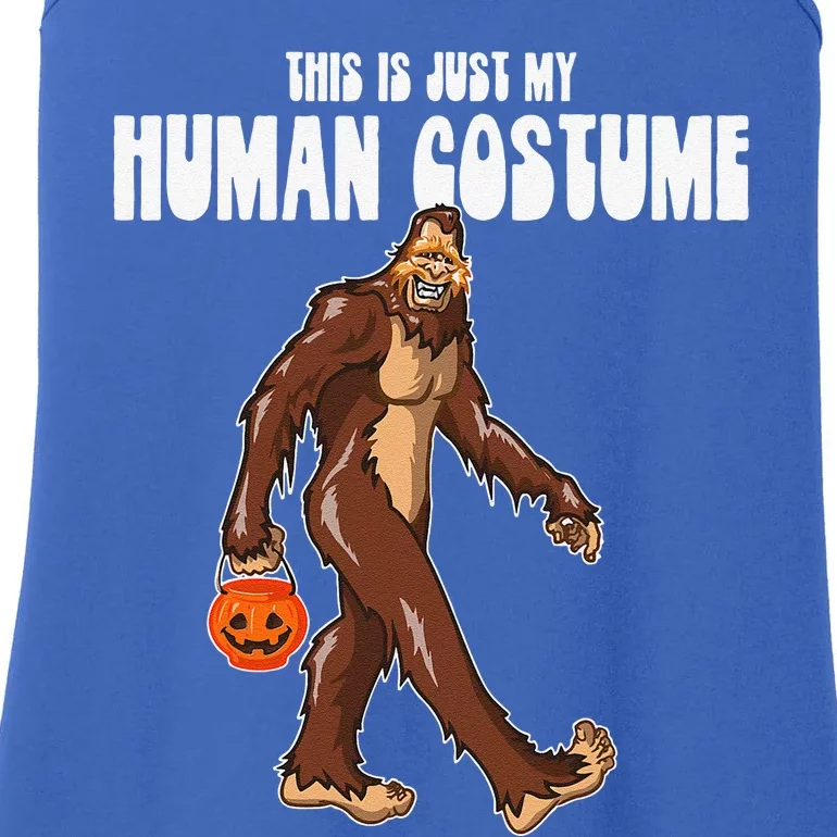 This Is Just My Human Costume! Funny Bigfoot Halloween DOTD Ladies Essential Tank