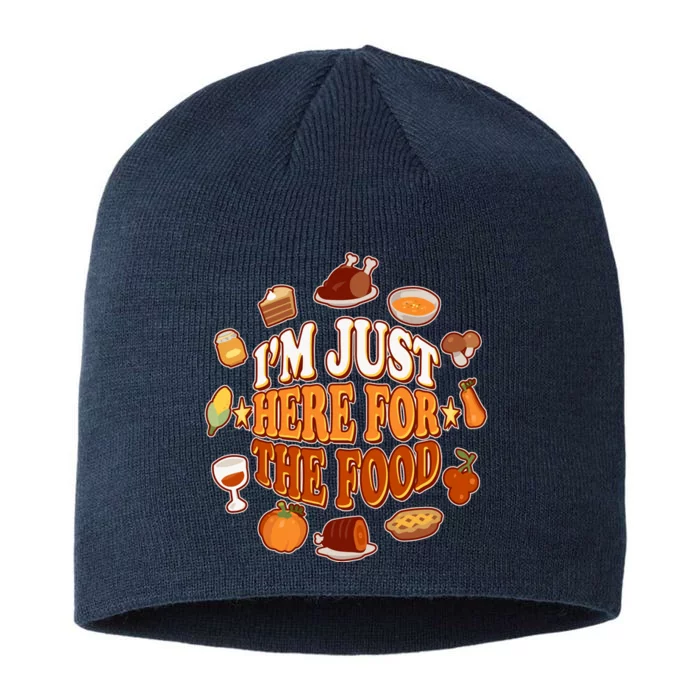 Thanksgiving I'm Just Here For The Food 8 1/2in Sustainable Knit Beanie