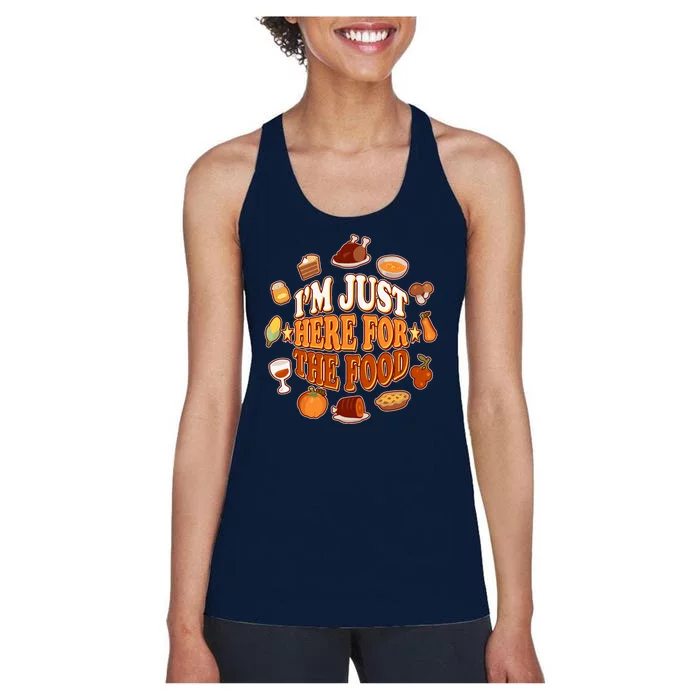 Thanksgiving I'm Just Here For The Food Women's Racerback Tank