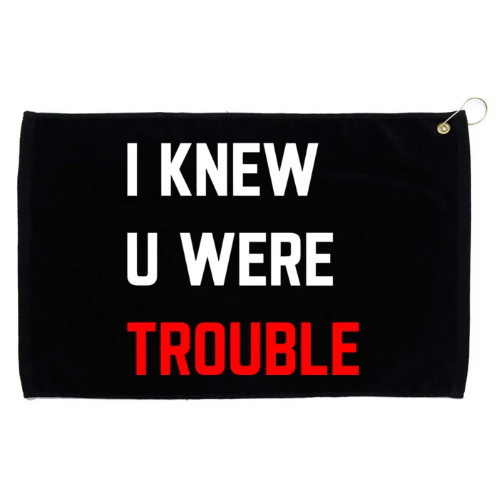 Taylor I Knew U Were Trouble Grommeted Golf Towel