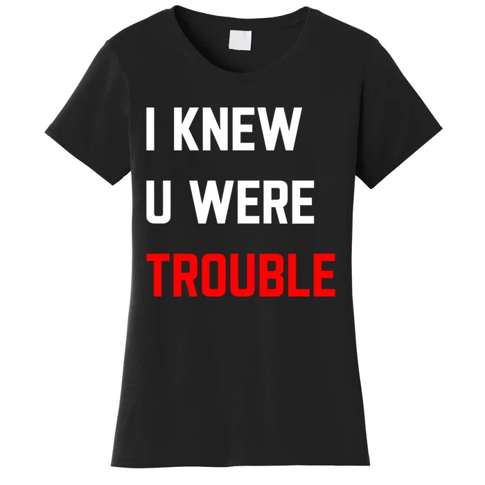 Taylor I Knew U Were Trouble Women's T-Shirt