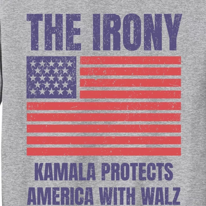 The Iron Kamala Protects America With Walz Tall Sweatshirt