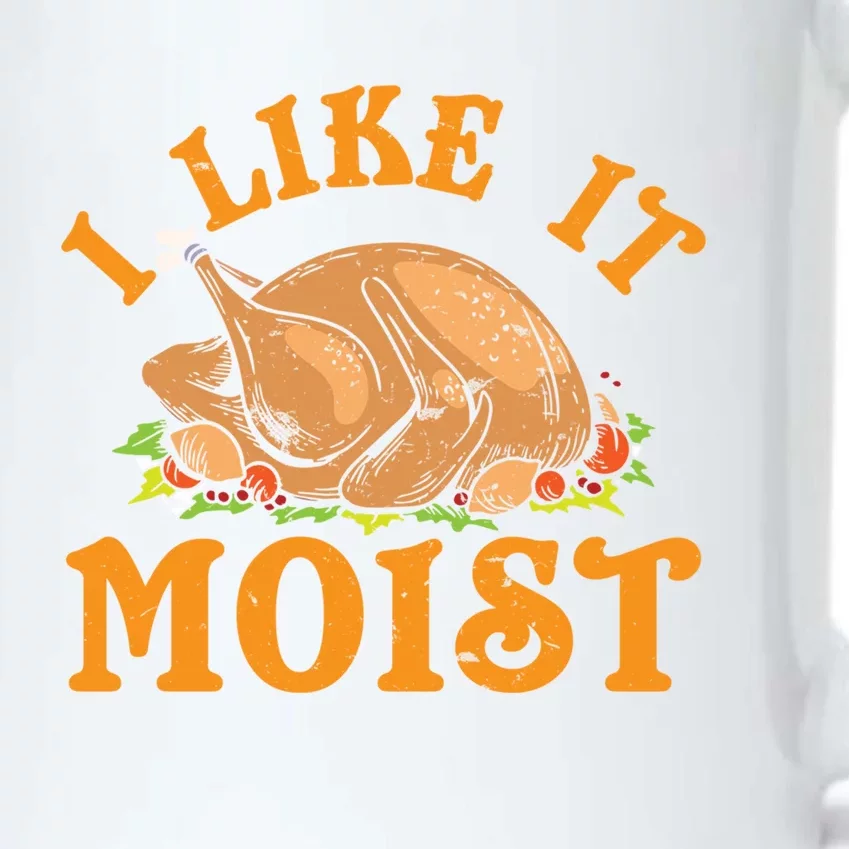 Turkey I Like It Moist Thanksgiving Great Gift Black Color Changing Mug