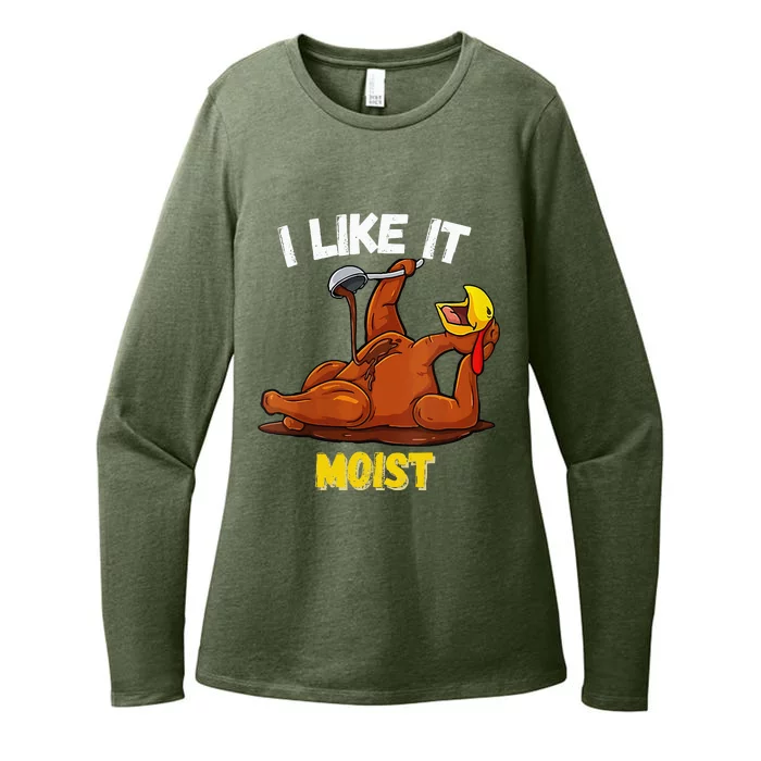 Turkey I Like It Moist Thanksgiving Dinner For Family Womens CVC Long Sleeve Shirt