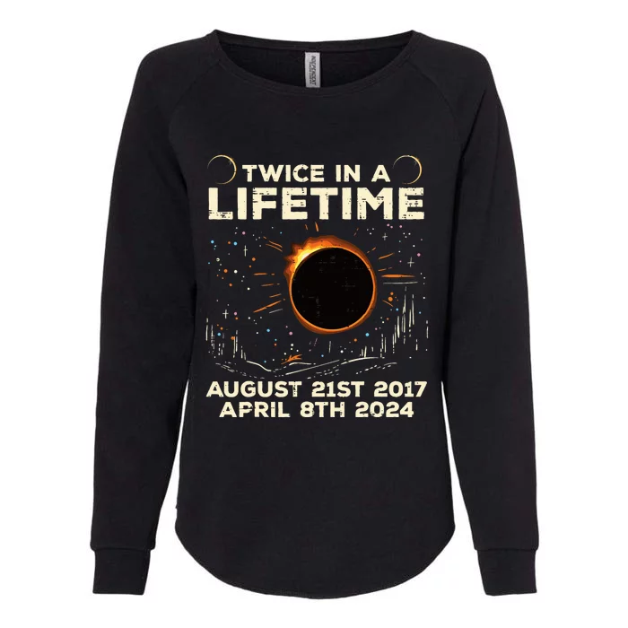 Twice In Lifetime Solar Eclipse 2017 2024 Womens California Wash Sweatshirt