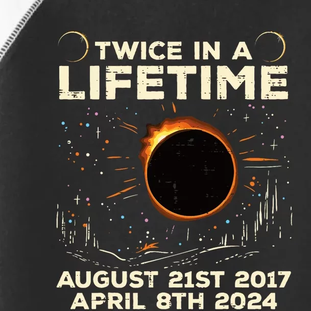 Twice In Lifetime Solar Eclipse 2017 2024 Toddler Fine Jersey T-Shirt