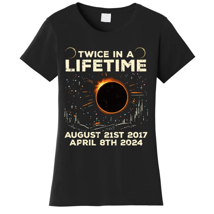 Twice In Lifetime Solar Eclipse 2017 2024 Women's T-Shirt