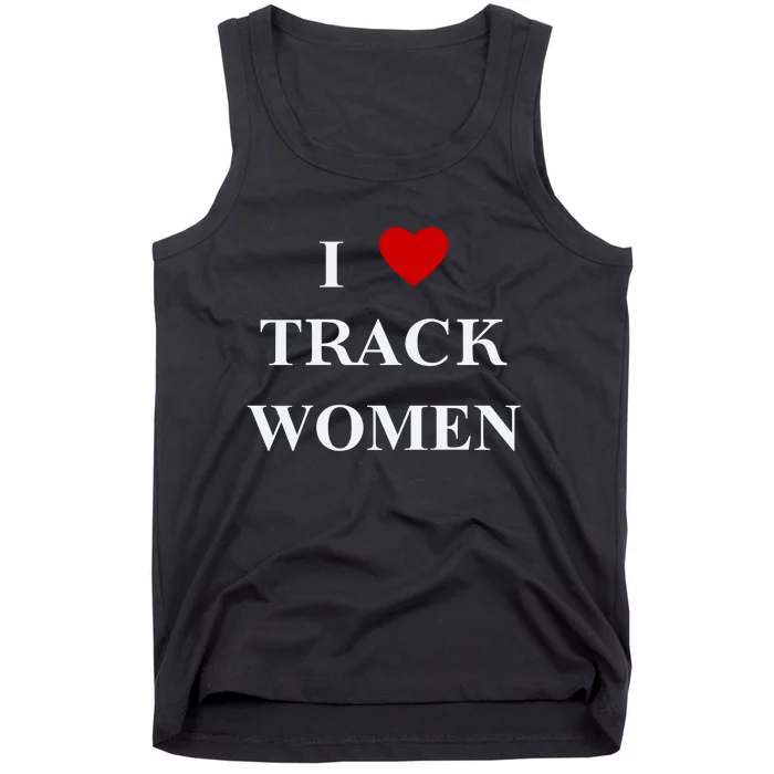 Tf I Love Track Women Tank Top