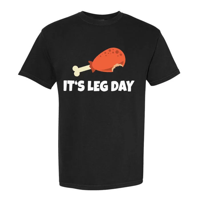 Turkey ItS Leg Day Thanksgiving Workout Garment-Dyed Heavyweight T-Shirt