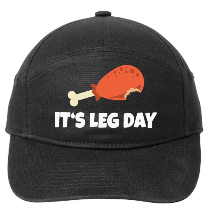 Turkey ItS Leg Day Thanksgiving Workout 7-Panel Snapback Hat