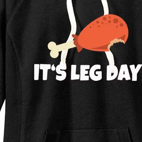 Turkey ItS Leg Day Thanksgiving Workout Women's Fleece Hoodie