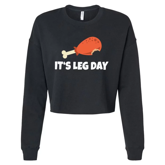 Turkey ItS Leg Day Thanksgiving Workout Cropped Pullover Crew