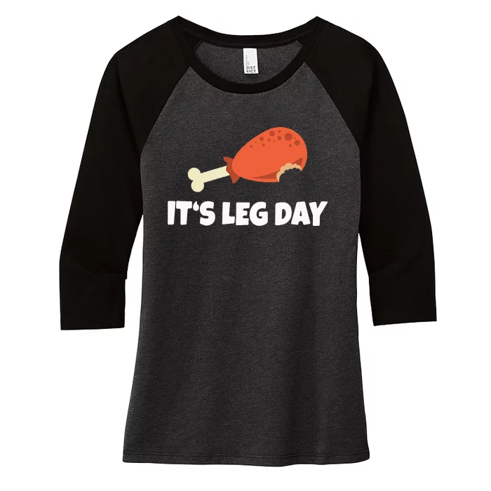 Turkey ItS Leg Day Thanksgiving Workout Women's Tri-Blend 3/4-Sleeve Raglan Shirt